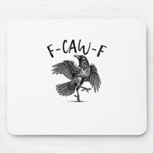 F-Caw-F Funny Raven Crow Spooky Season Creative Ca Mouse Mat