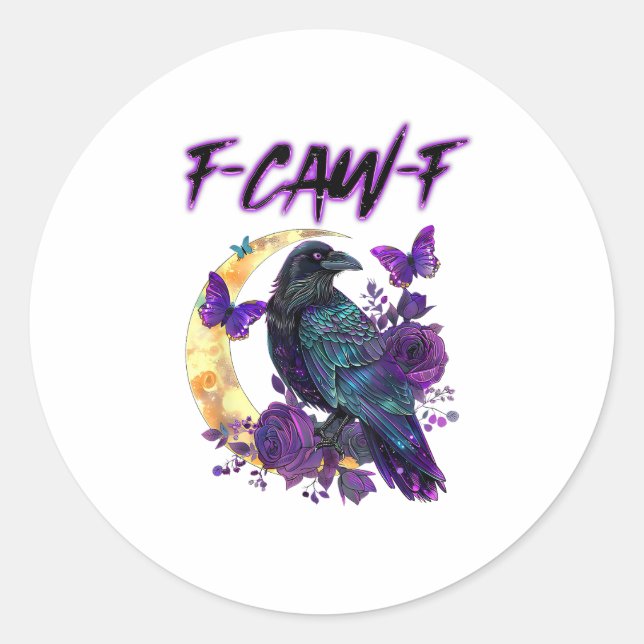 F-Caw-F Funny Raven Crow Spooky Season Halloween C Classic Round Sticker (Front)