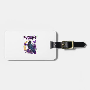 F-Caw-F Funny Raven Crow Spooky Season Halloween C Luggage Tag