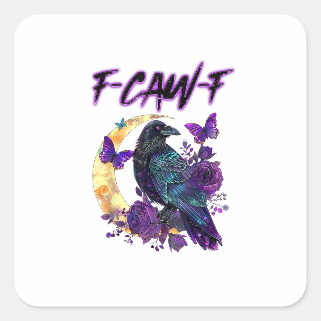 F-Caw-F Funny Raven Crow Spooky Season Halloween C Square Sticker (Front)