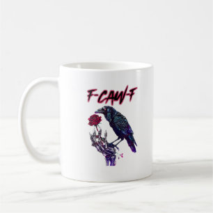 F-Caw-F Funny Raven Crow Spooky Season Halloween R Coffee Mug