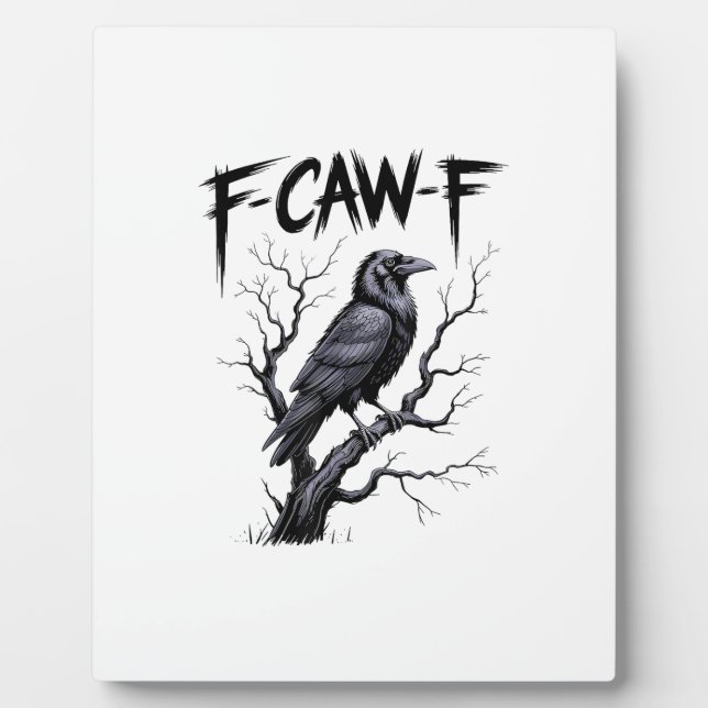 F-Caw-F Funny Raven Crow Spooky Season Halloween V Plaque (Front)