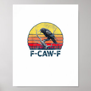 F-Caw-F Funny Raven Crow Vintage Gothic Bird Pun M Poster