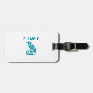 F-Caw-F Funny Raven Gothic Crow Retro Classic Luggage Tag