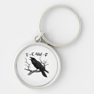F-Caw-F Funny Raven Pun Gothic Crow Humor Vintage  Key Ring