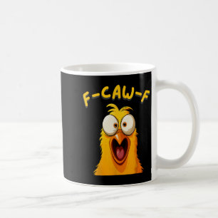 F-caw-f Funny Rooster Chicken Farm Fcawf Animal Me Coffee Mug