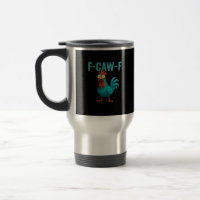 F-Caw-F Funny Rooster Chicken Humour Bird