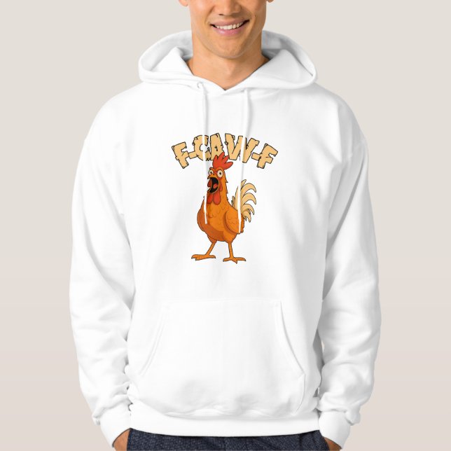 F-CAW-F! Funny Shocked Rooster Chicken Hoodie (Front)