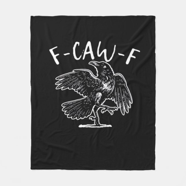F-Caw-F Funny Trendy Fleece Blanket (Front)