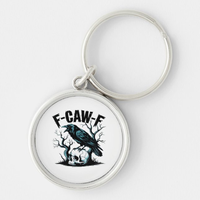 F-Caw-F Funny Trendy Key Ring (Front)