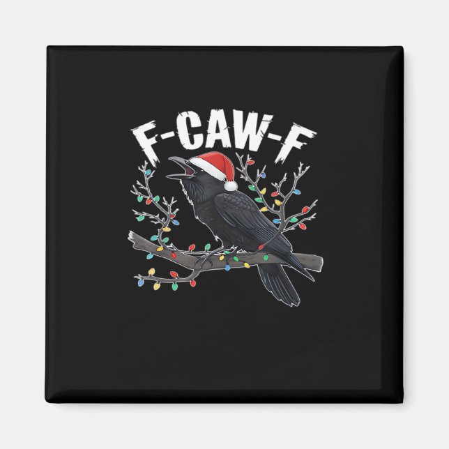 F-Caw-F Funny Trendy Magnet (Front)