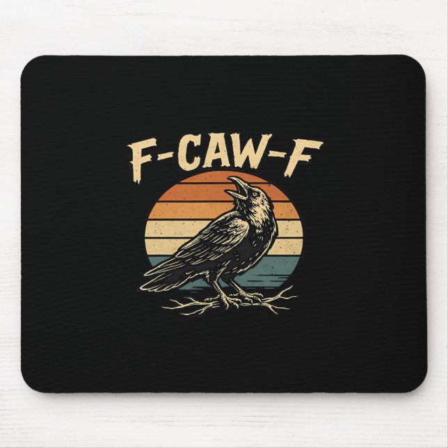 F-Caw-F Funny Trendy Mouse Mat (Front)