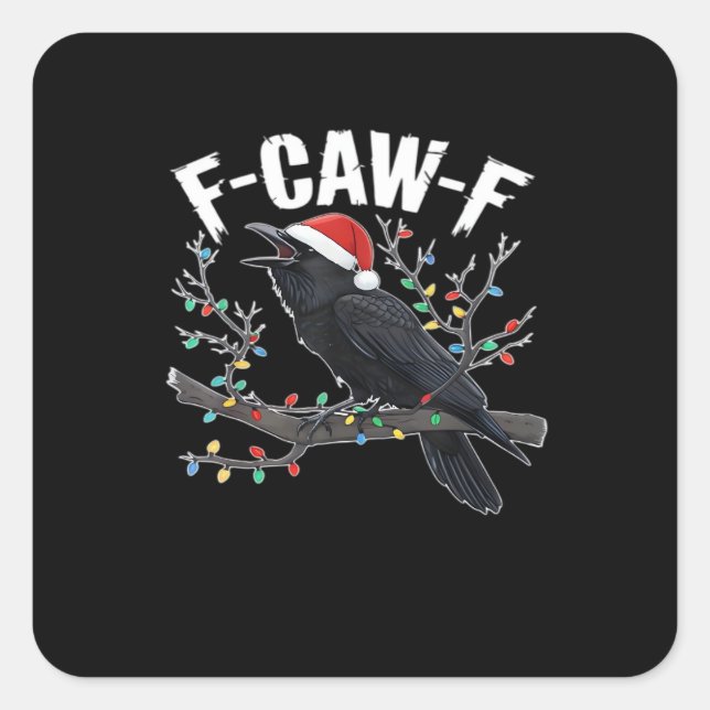 F-Caw-F Funny Trendy Square Sticker (Front)