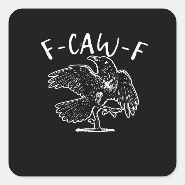 F-Caw-F Funny Trendy Square Sticker (Front)