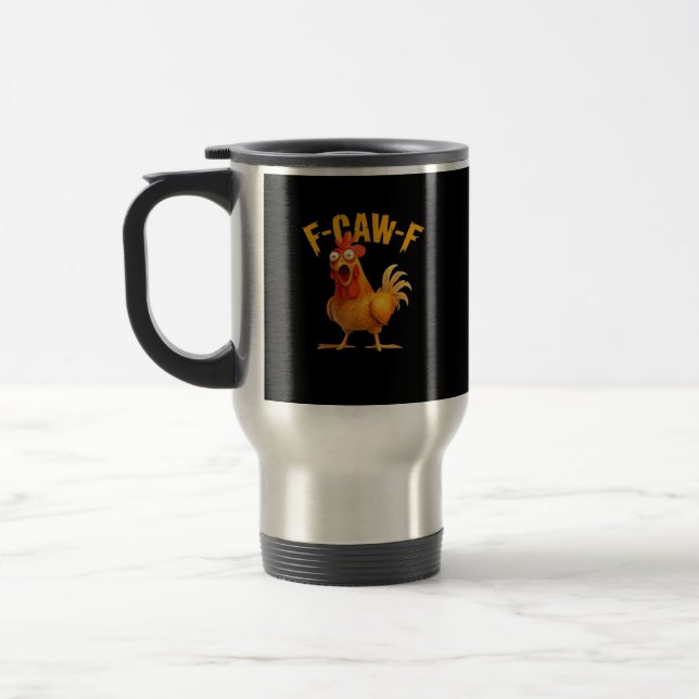 F-Caw-F Funny Unique Travel Mug (Left)