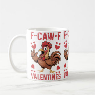 F-caw-F Funny Valentine Mug   Chicken Love Pun 