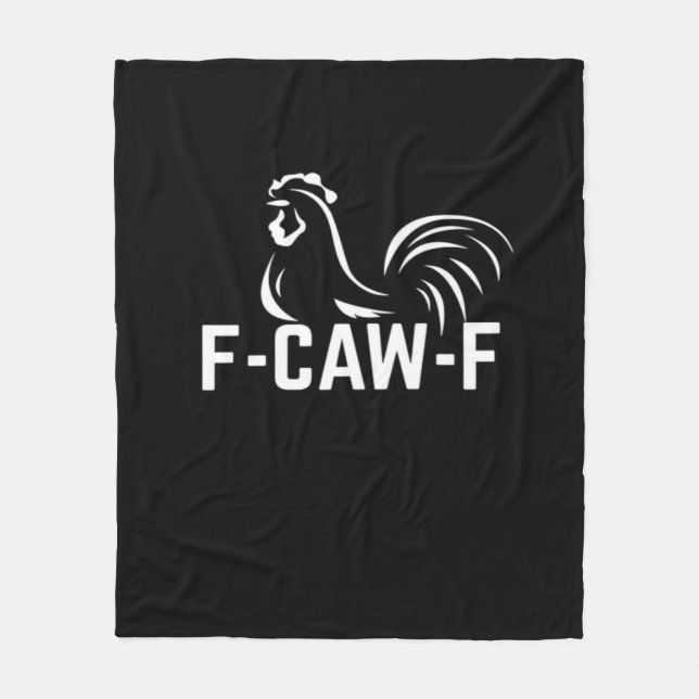 F-Caw-F Funny Wordplay Quote Creative Casual Fleece Blanket (Front)