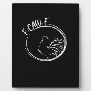 F-Caw-F Funny Wordplay Quote Retro Style Plaque