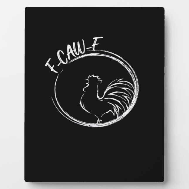F-Caw-F Funny Wordplay Quote Retro Style Plaque (Front)