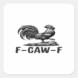 F-Caw-F Funny Wordplay Quote Sticker