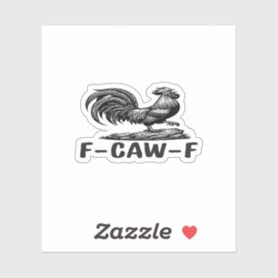 F-Caw-F Funny Wordplay Quote Sticker