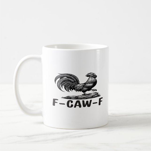 F-Caw-F Funny Wordplay Quote Sticker Coffee Mug (Left)