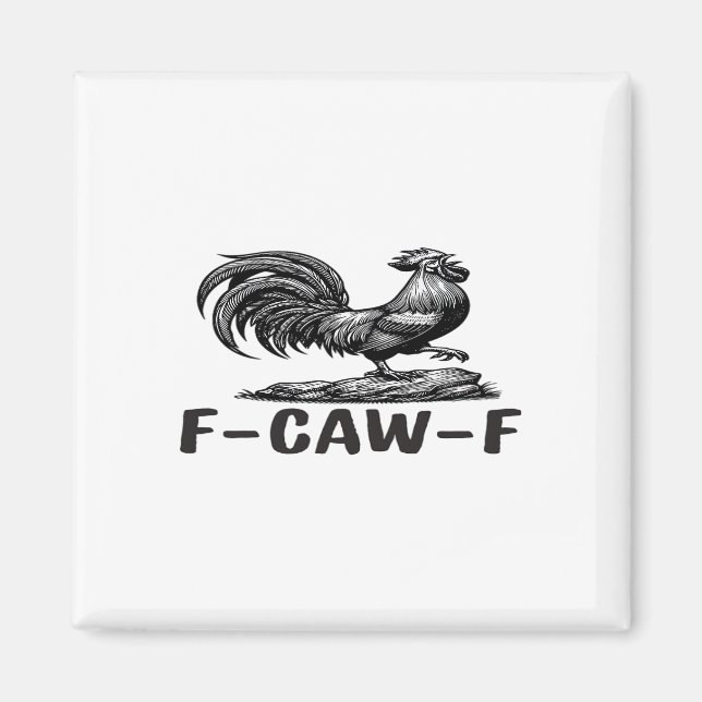 F-Caw-F Funny Wordplay Quote Sticker Magnet (Front)