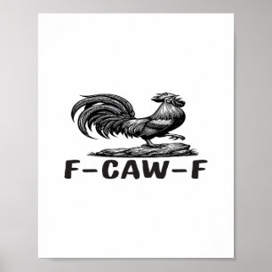 F-Caw-F Funny Wordplay Quote Sticker Poster
