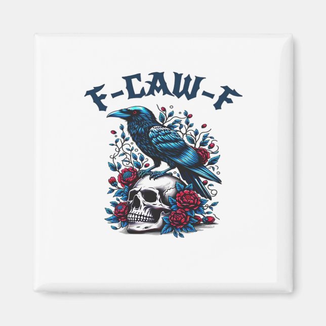 F-Caw-F Gothic Crow Raven Skull Classic Magnet (Front)