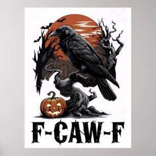 F-Caw-F Graphic for Halloween Art and Crow Lover Poster