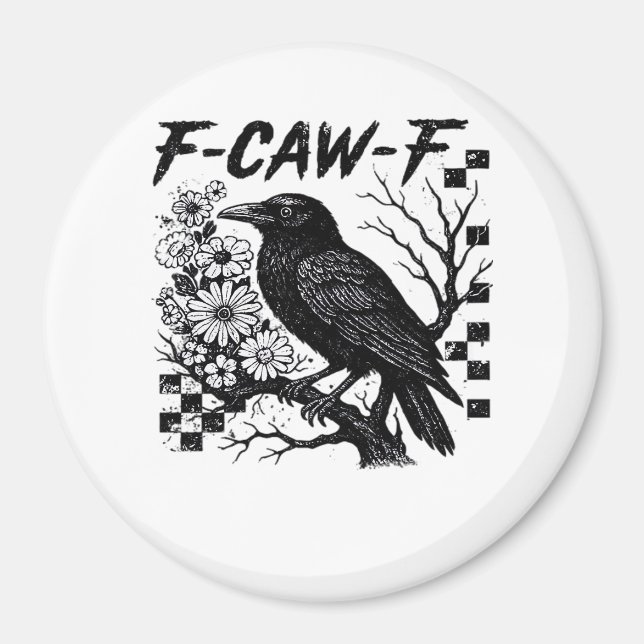 F-Caw-F Halloween Bird Magnet (Front)