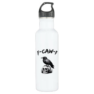 F Caw F Halloween Raven Skull Gothic Humor Design 710 Ml Water Bottle
