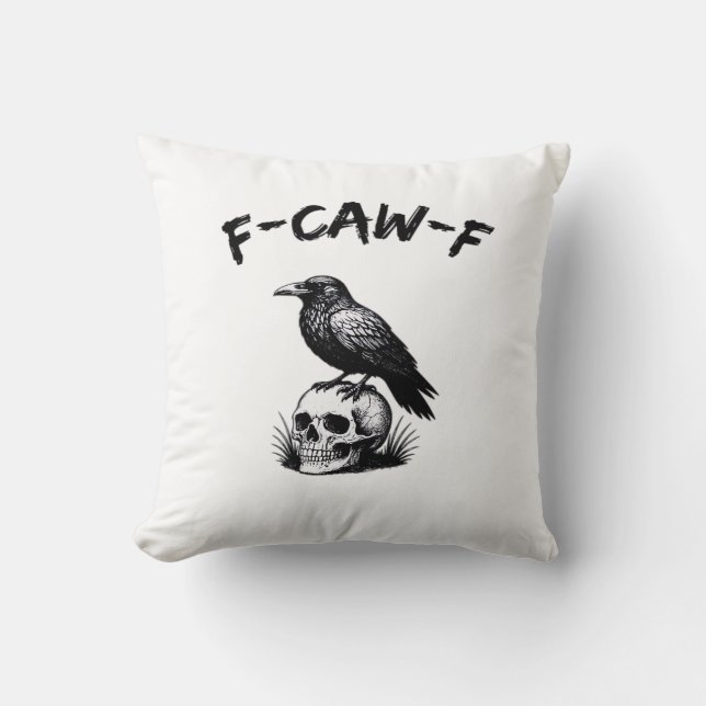 F Caw F Halloween Raven Skull Gothic Humor Design Cushion (Front)