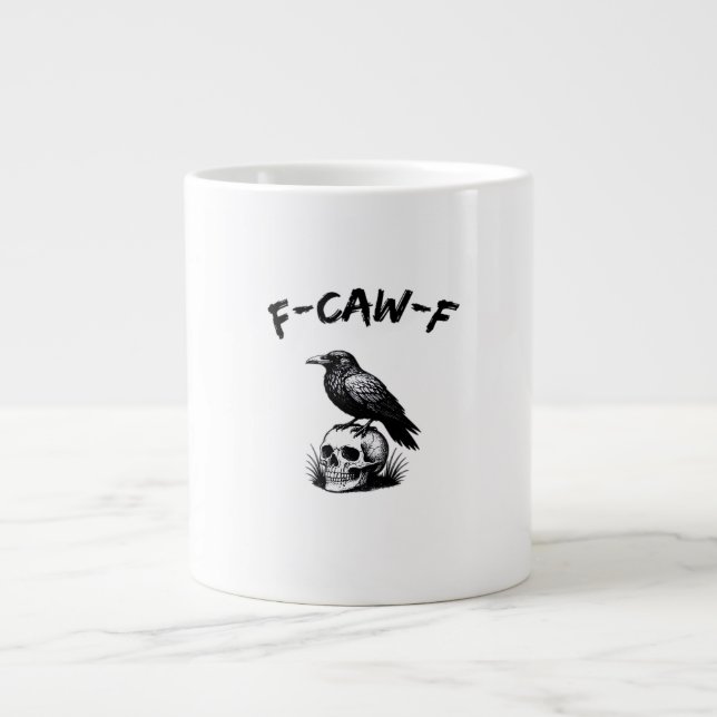 F Caw F Halloween Raven Skull Gothic Humor Design Large Coffee Mug (Front)