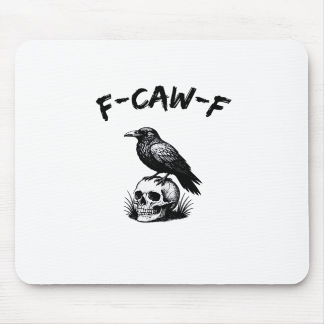 F Caw F Halloween Raven Skull Gothic Humor Design Mouse Mat (Front)