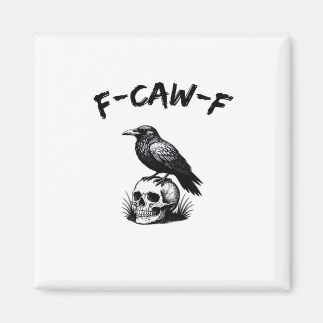 F-Caw-F Halloween Raven Skull Gothic Humour Funny  Magnet (Front)