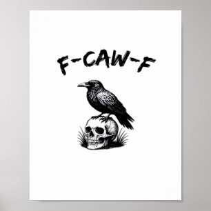 F-Caw-F Halloween Raven Skull Gothic Humour Funny Poster