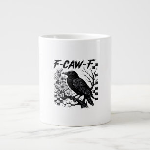 F-Caw-F Humor Funny Gothic Crow Large Coffee Mug