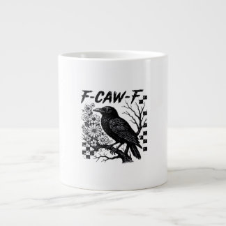 F-Caw-F Humour Funny Gothic Crow Large Coffee Mug
