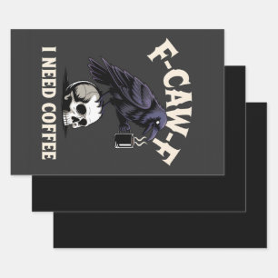 F-Caw-F I Need Coffee Features Crow Raven Funny Wrapping Paper Sheet