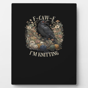 F-Caw-F I'm Knitting Creative Casual Plaque