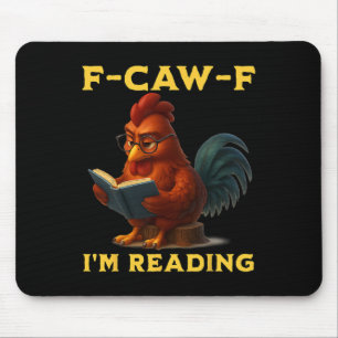 F-caw-f I'm Reading Chicken Book Lover Funny Intro Mouse Mat