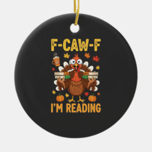 F-Caw-F I'm Reading Turkey Books Thanksgiving  Ceramic Tree Decoration
