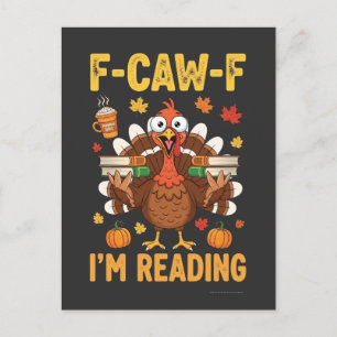F-Caw-F I'm Reading Turkey Books Thanksgiving  Invitation Postcard