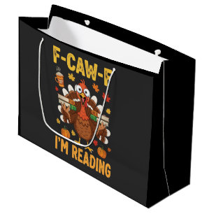 F-Caw-F I'm Reading Turkey Books Thanksgiving Large Gift Bag