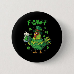F Caw F Irish Rooster Funny Bird Chicken Whisperer 6 Cm Round Badge