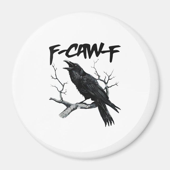 F-Caw-F Magnet (Front)