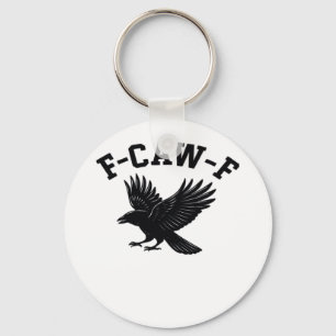 F-Caw-F Meme Funny Trendy Key Ring
