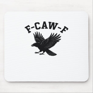 F-Caw-F Meme Funny Trendy Mouse Mat