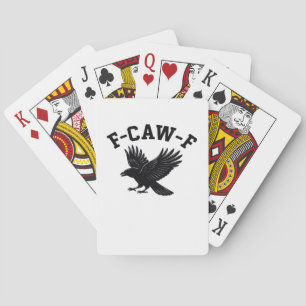F-Caw-F Meme Funny Trendy Playing Cards